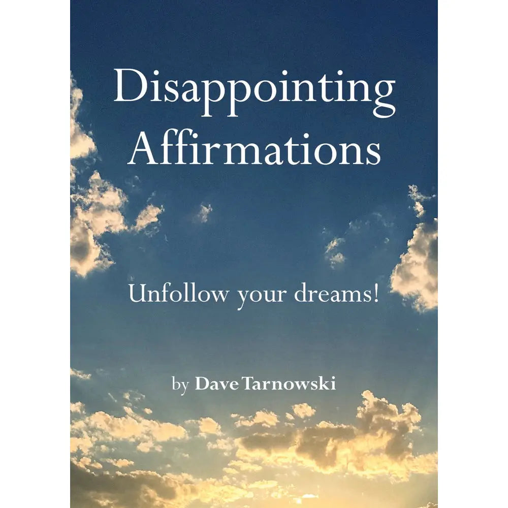 disappointing affirmations