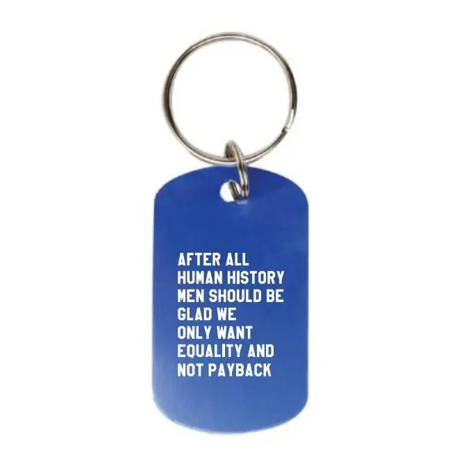 equality and not payback keychain