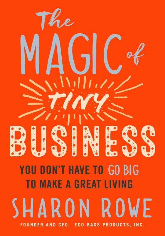 the magic of tiny business