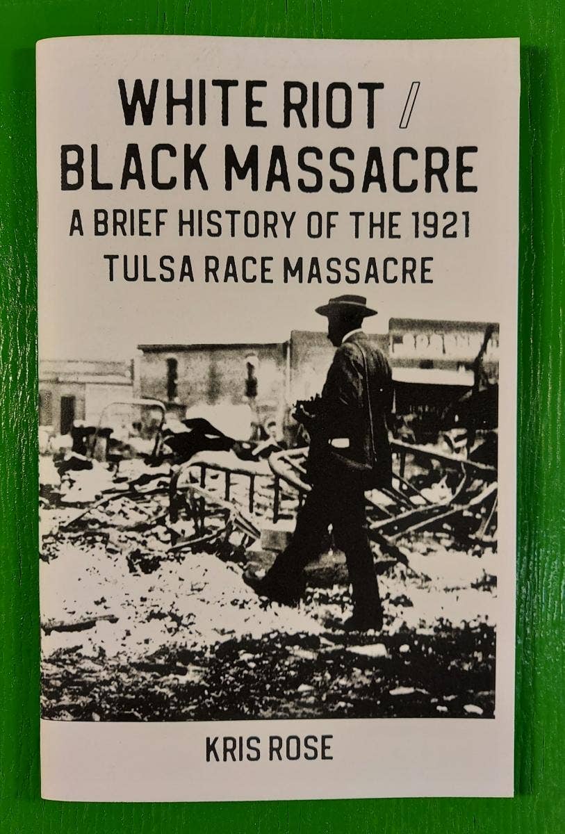 white riot / black massacre: 1921 tulsa race massacre (zine)